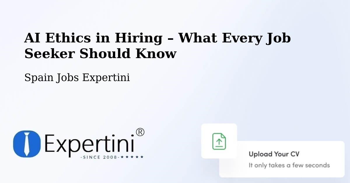 AI Ethics in Recruitment & Hiring – Facheca - Facheca, Spain Jobs Expertini