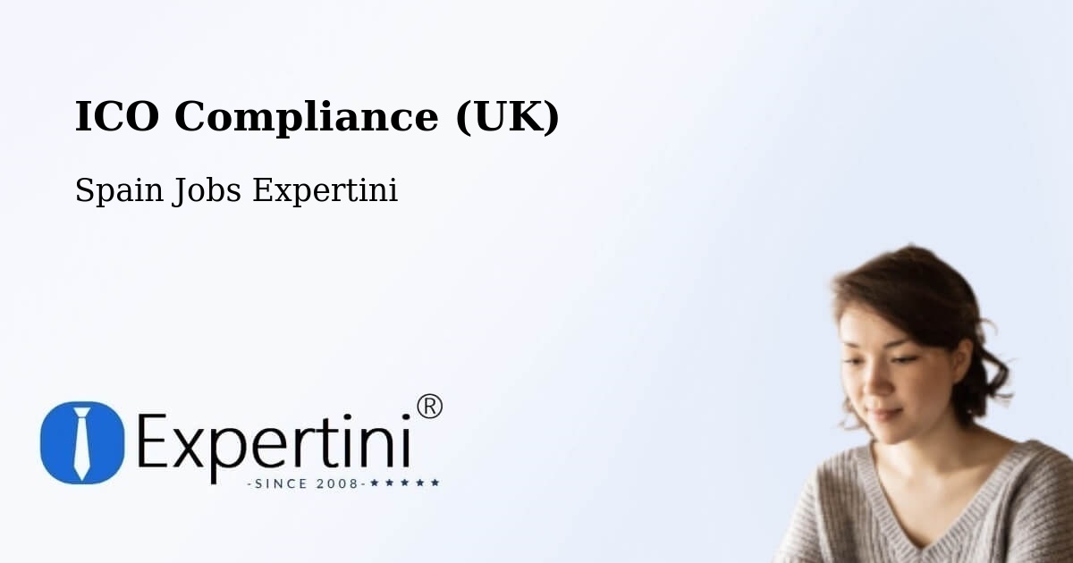 UK Data Protection & ICO Compliance – Facheca - Spain Jobs Expertini